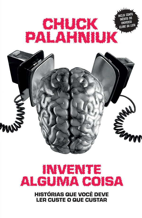 Livro Invente alguma coisa: Histórias que você deve ler c...