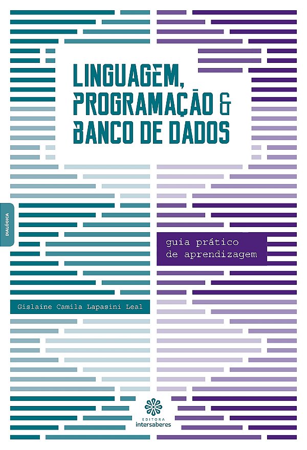 Livro Linguagem, Programação E Banco De Dados - Guia Prático De...