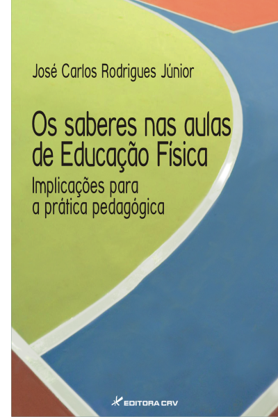 Livro Os saberes nas aulas de educação física: implicações para...