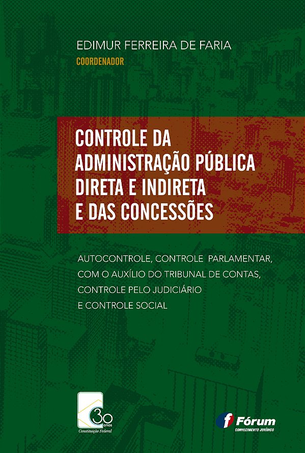 Livro Controle Da Administração Pública Direta E Indireta...