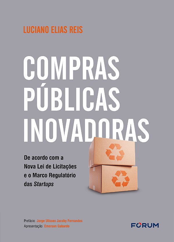 Livro Compras públicas inovadoras: de acordo com a nova lei de ...