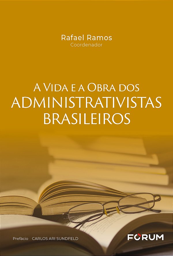 Livro A vida e a obra dos administrativistas brasileiros