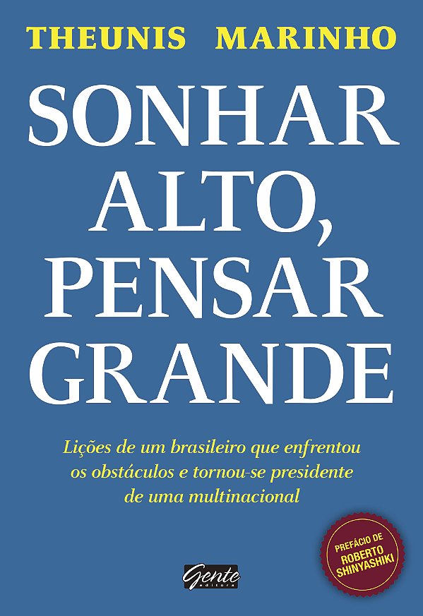 Livro Sonhar alto, pensar grande: Lições de um brasileiro...