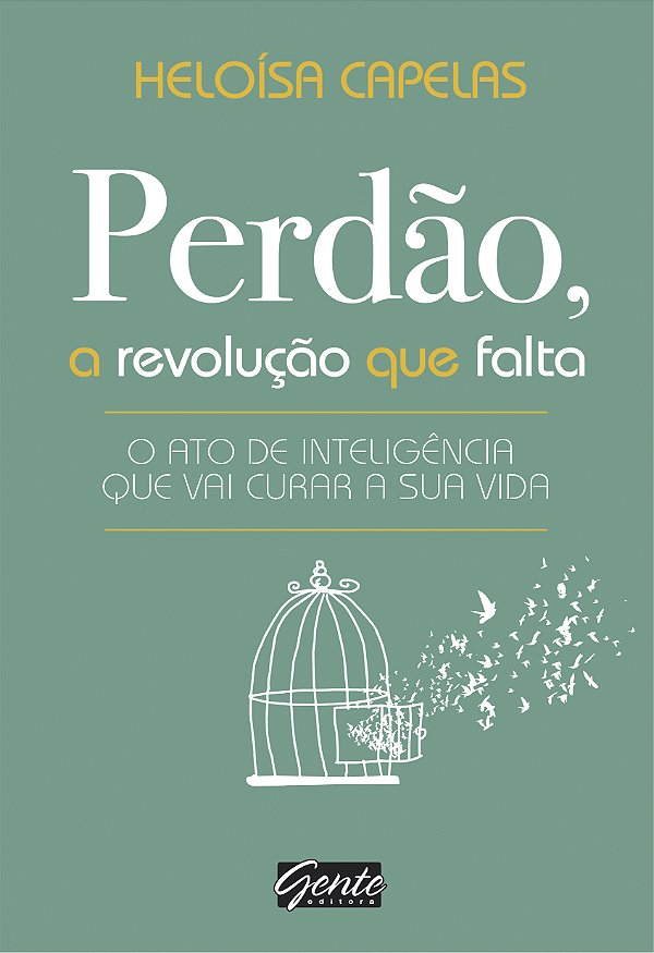 Livro Perdão, a revolução que falta: O ato de inteligênci...