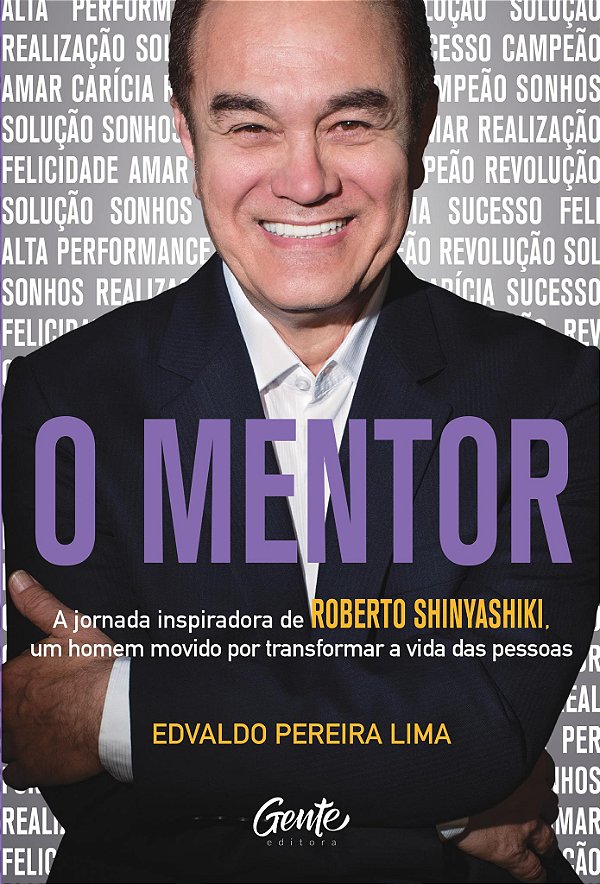Livro O MENTOR: A jornada inspiradora de Roberto Shinyash...