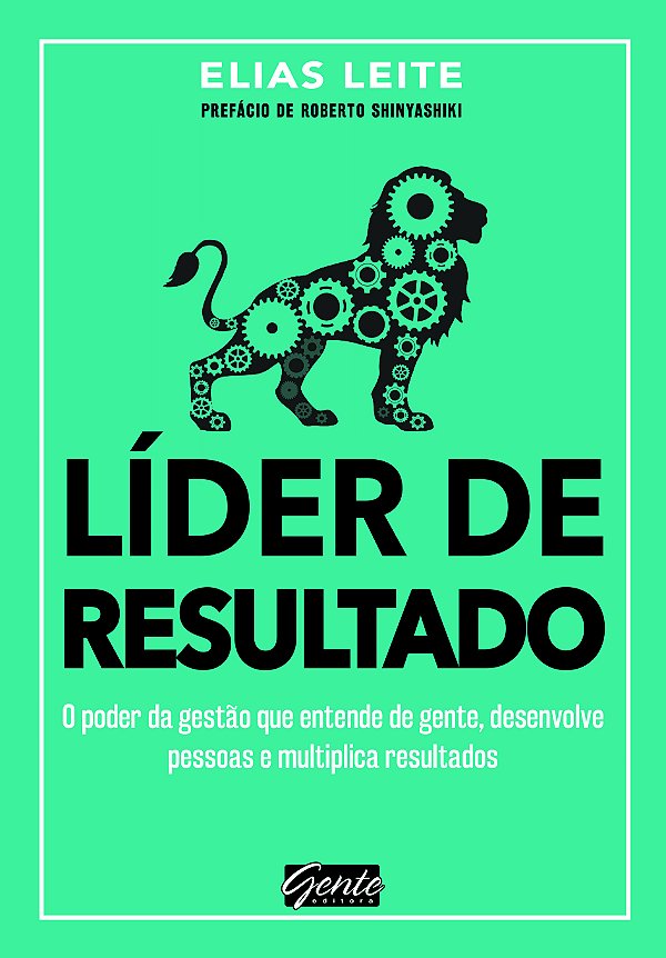 Livro Líder de resultado: O poder da gestão que entende d...