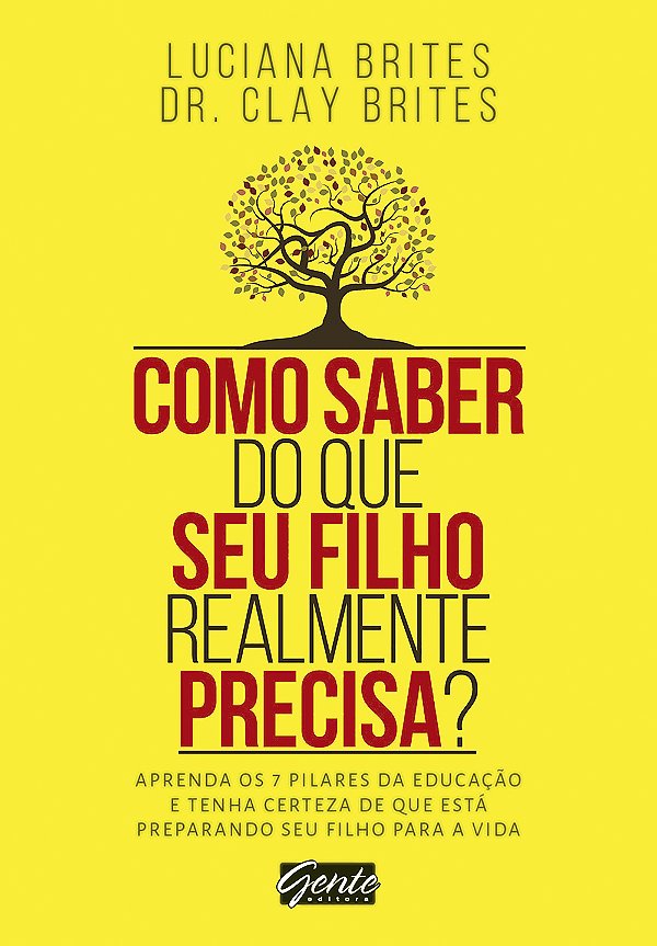 Livro Como saber do que seu filho realmente precisa?: Apr...