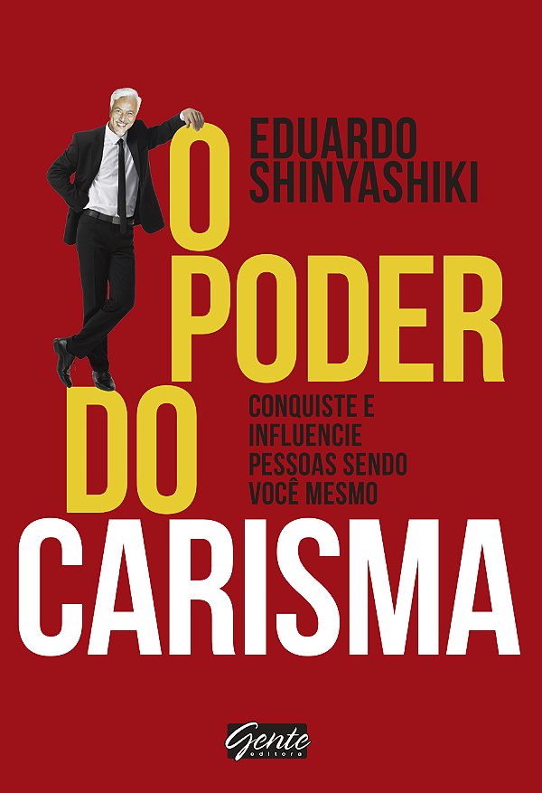 Livro O poder do Carisma: Conquiste e influencie pessoas ...