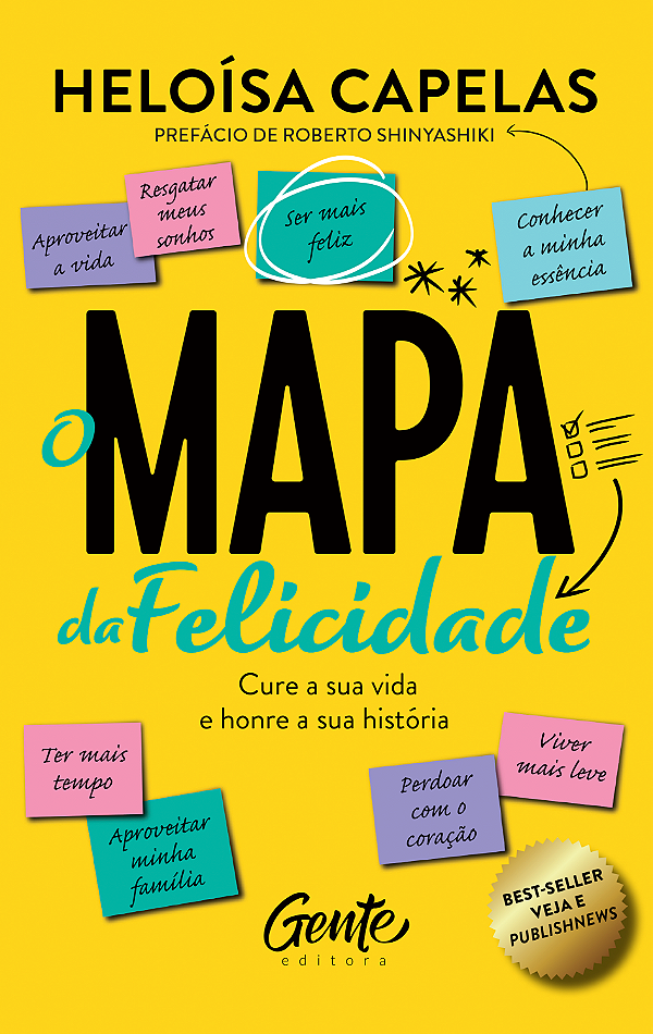 Livro O mapa da felicidade – nova edição: Cure a sua vida...