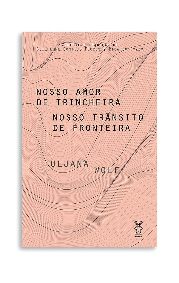 Nosso Amor de Trincheira Nosso Trânsito de Fronteira