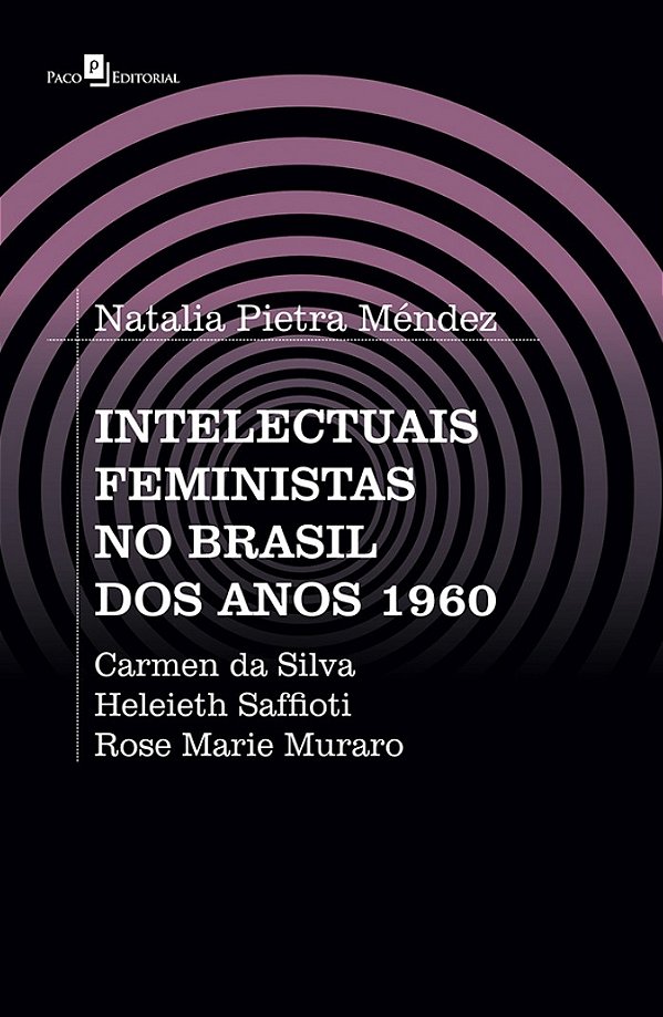 Livro Intelectuais feministas no Brasil dos anos 1960: Ca...