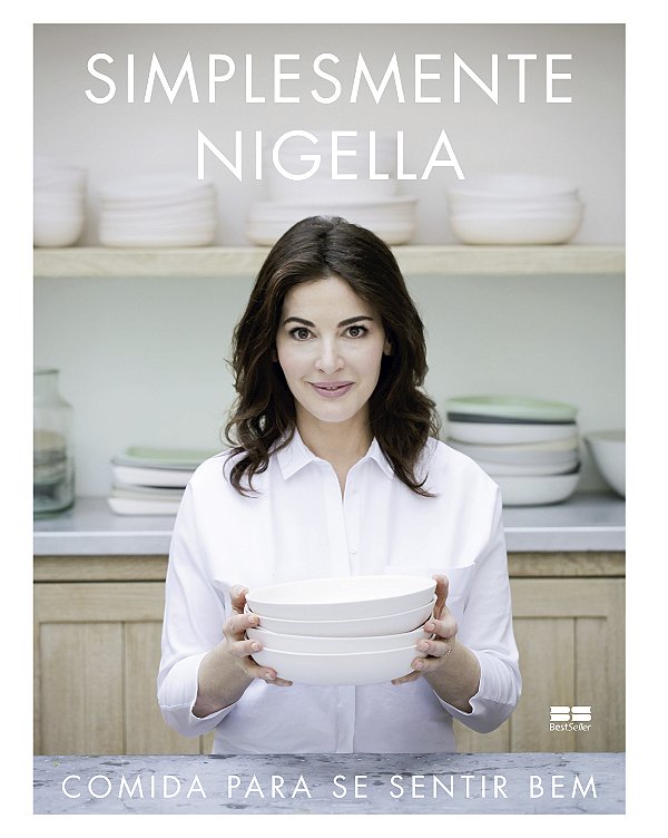 Livro Simplesmente Nigella: Comida para se sentir bem: Co...
