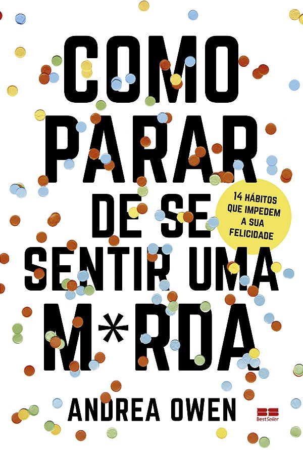 Livro Como parar de se sentir uma m*rda