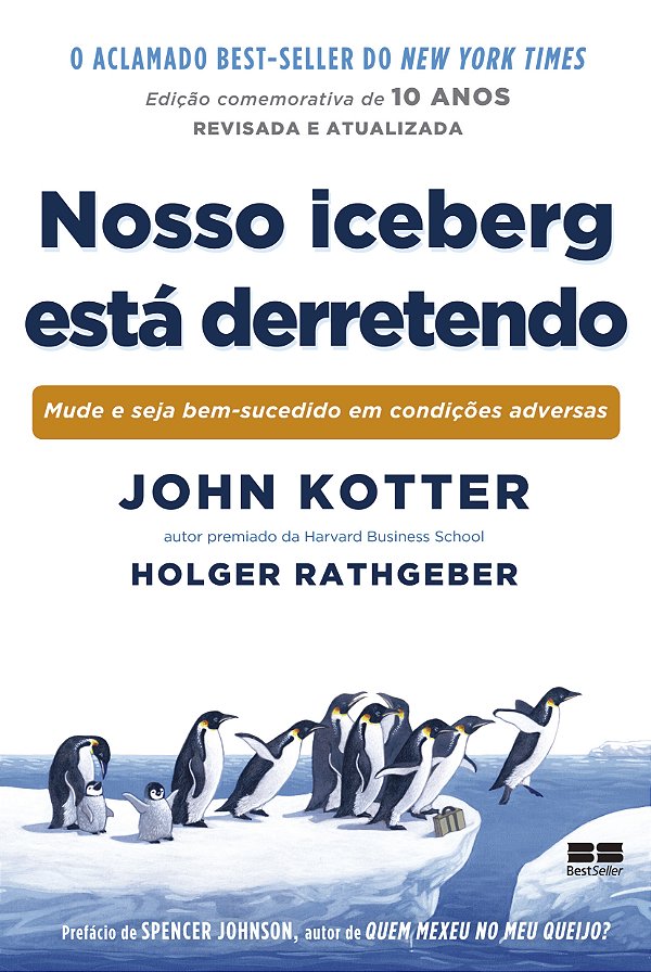 Livro Nosso iceberg está derretendo (Edição comemorativa)