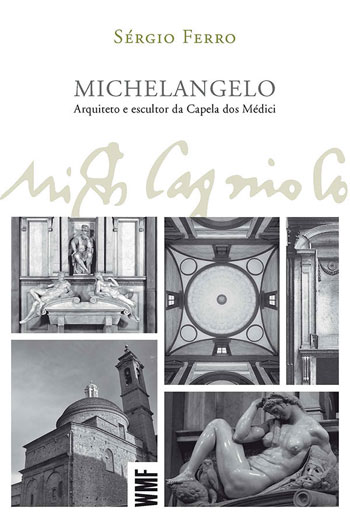 Livro Michelângelo: Arquiteto e escultor da Capela dos Mé...