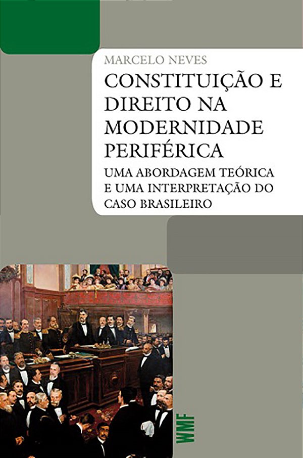 Livro Constituição e direito na modernidade periférica: U...