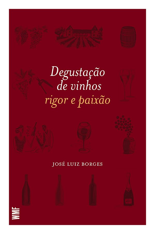 Livro Degustação de vinhos: Rigor e paixão