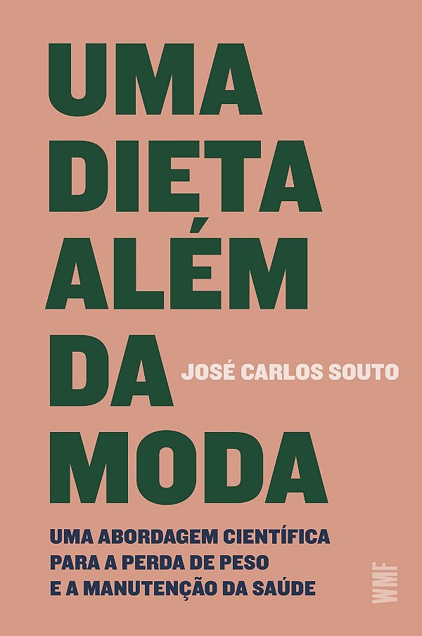 Livro Uma Dieta Além Da Moda - Uma Abordagem Científica P...
