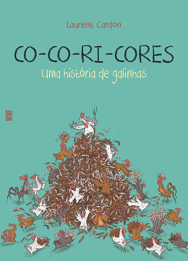 Livro Co-Co-Ri-Cores - Uma História De Galinhas