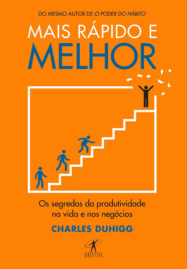 Livro Mais rápido e melhor: Os segredos da produtividade ...