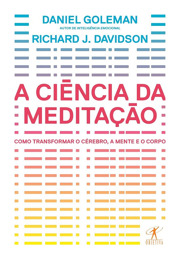 Livro A ciência da meditação - Como transformar o cérebro...
