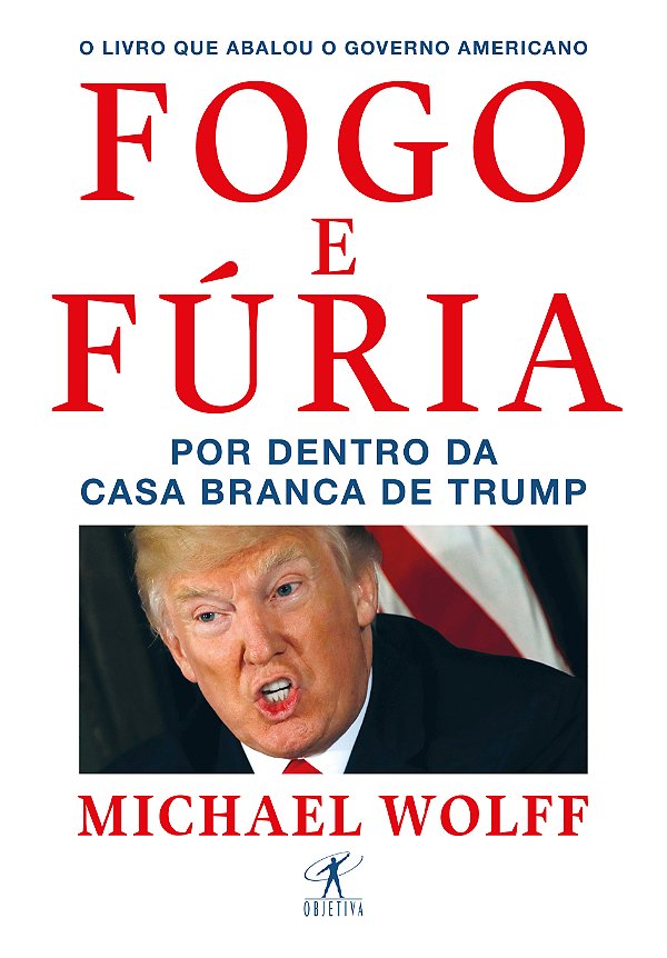 Livro Fogo e fúria: Por dentro da Casa Branca de Trump