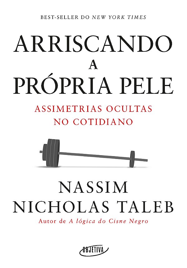 Livro Arriscando a própria pele: Assimetrias ocultas no c...