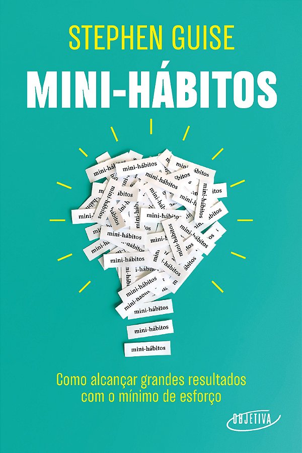 Livro Mini-hábitos: Como alcançar grandes resultados com ...