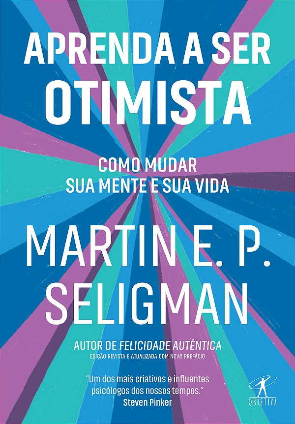 Livro Aprenda a ser otimista: Como mudar sua mente e sua ...