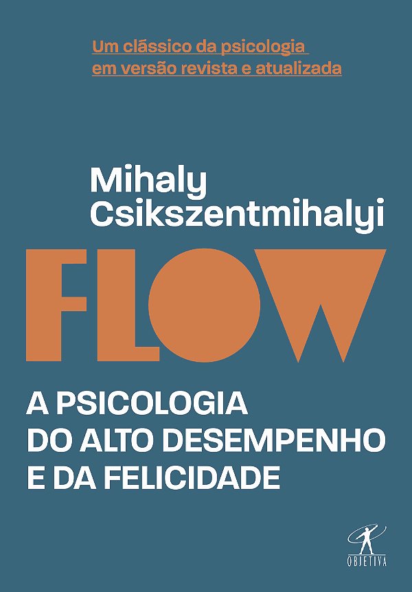 Livro Flow (Edição revista e atualizada): A psicologia do...
