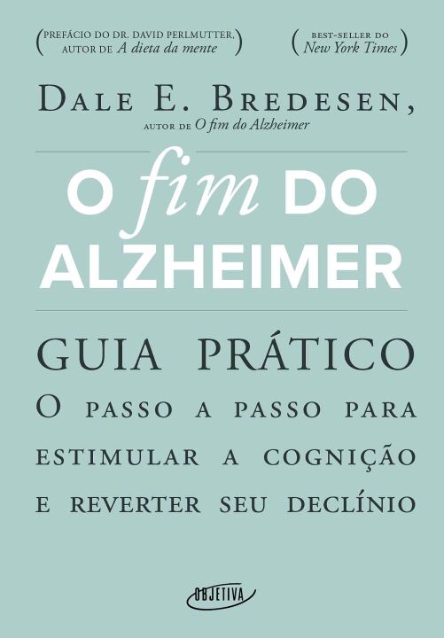 Livro O fim do Alzheimer - guia prático: O passo a passo ...
