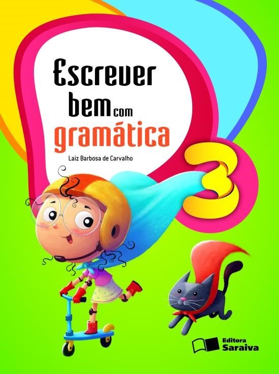 Livro Escrever Bem Com Gramatica - 3 Ano - 06Ed/16