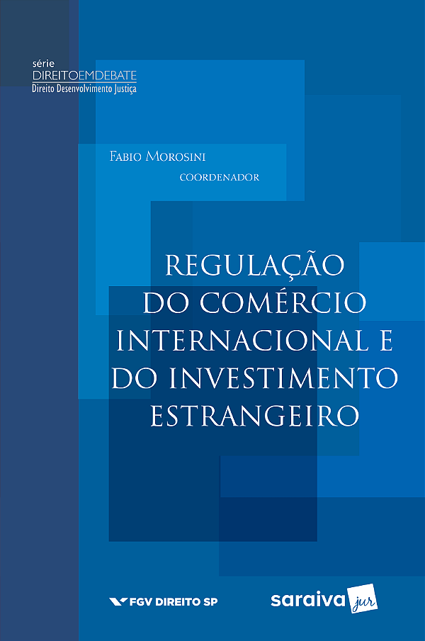 Livro Regulação do Comércio Internacional e do Investimento Est...