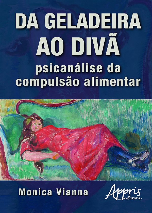 Livro Da geladeira ao divã: psicanálise da compulsão alim...