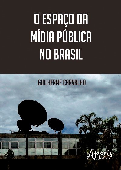 Livro O espaço da mídia pública no Brasil