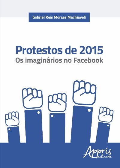 Livro Protestos de 2015: os imaginários no Facebook