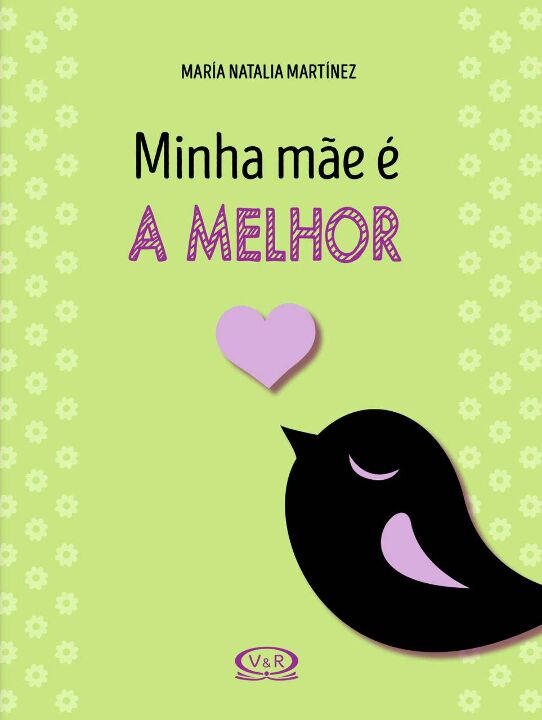 Livro Minha Mãe e a Melhor!