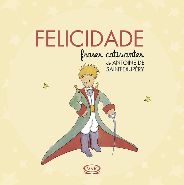 Livro Felicidade - Frases Cativantes de Antoine de Saint-...