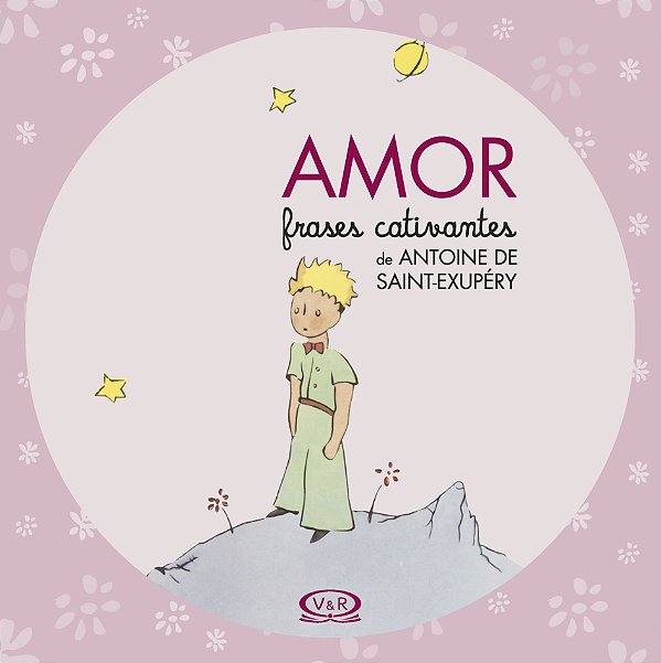 Livro Amor - Frases Cativantes de Antoine de Saint-Exupér...