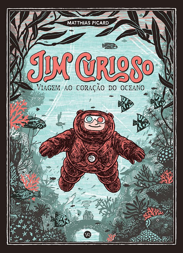 Livro Jim Curioso: Viagem ao coração do oceano (Volume 1)