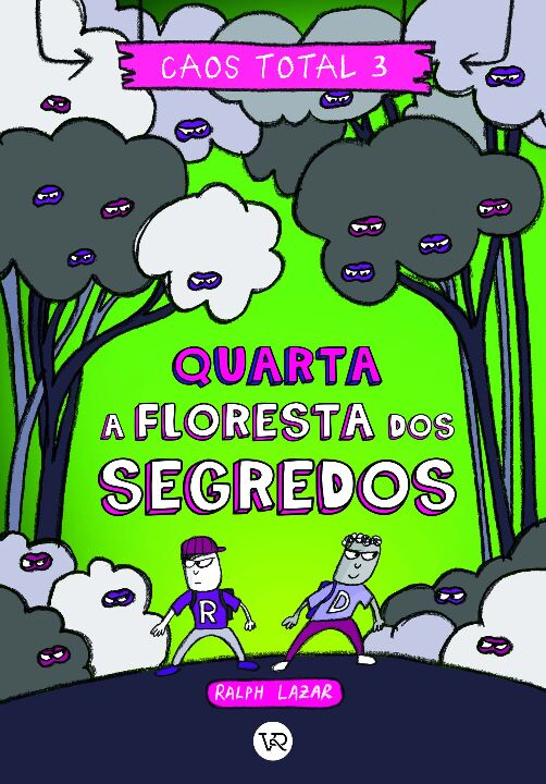 Livro Caos Total 3: Quarta - A floresta dos segredos (Vol...
