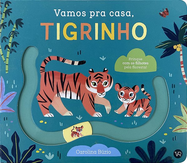 Livro Vamos Pra Casa, Tigrinho