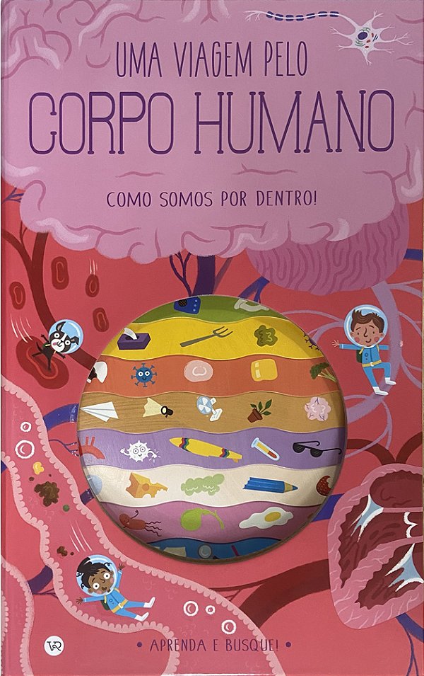 Livro Uma Viagem Pelo Corpo Humano