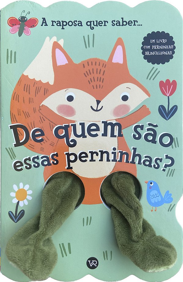 Livro De quem são essas perninhas? A raposa quer saber (Volume ...