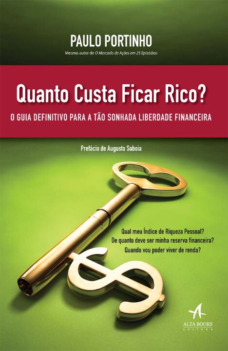 Livro Quanto custa ficar rico?: O guia definitivo para a ...