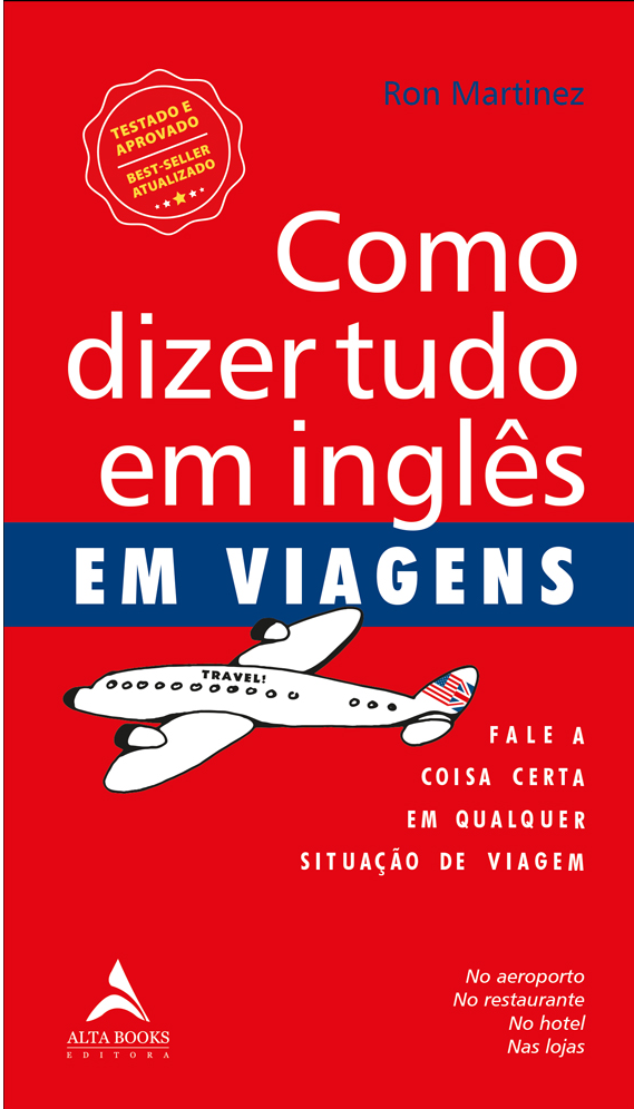 Livro Como dizer tudo em inglês em viagens: fale a coisa ...