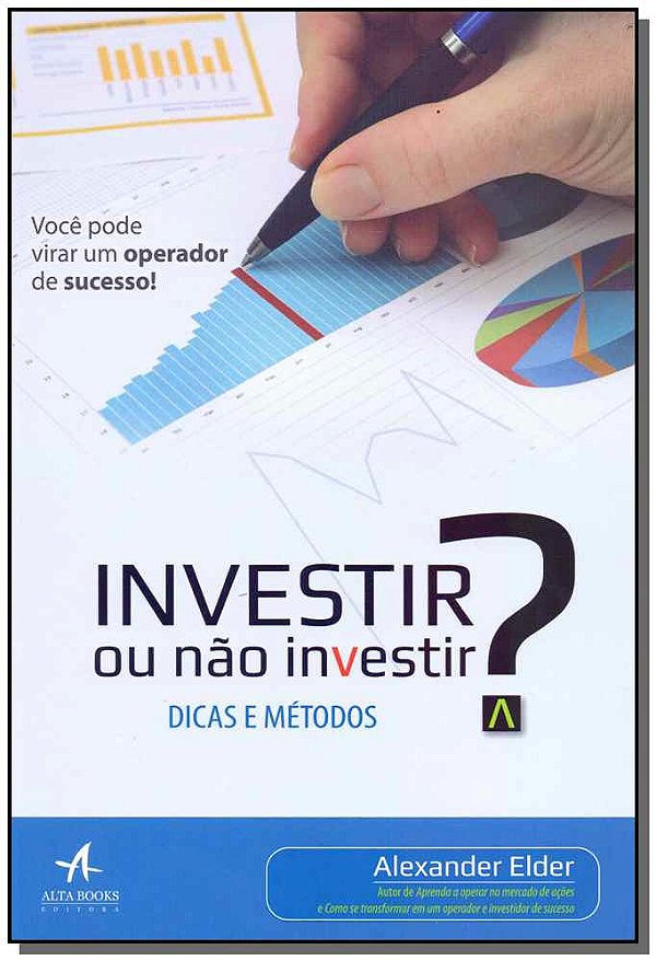Livro Investir ou não investir?: dicas e métodos