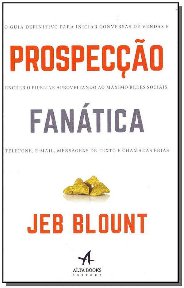Livro Prospecção fanática: o guia definitivo de conversas...
