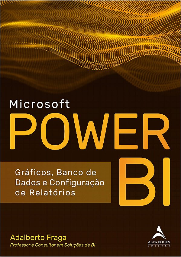 Livro Microsoft Power BI: gráficos, banco de dados e conf...