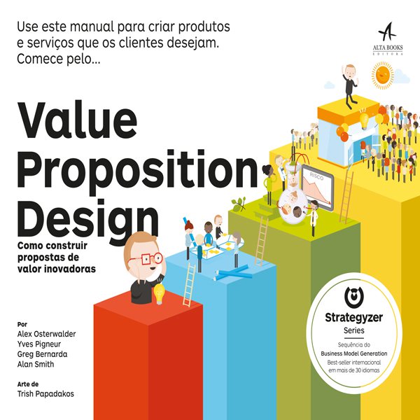 Livro Value Proposition Design: como construir propostas ...